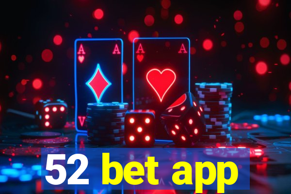 52 bet app
